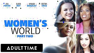 Of age TIME - WOMEN'S WORLD Ana Foxxx, Alison Rey, Spencer Bradley, and Destiny Cruz - PART 2